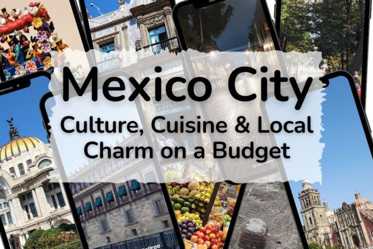 Mexico City 5-Day Itinerary: Culture, Cuisine & Local Charm on a Budget